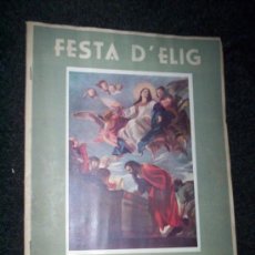 Collezionismo di Rivista Muy Interesante: FANTASTICA REVISTA FIESTAS DE ELCHE 1948 FESTA D ELIG ALICANTE